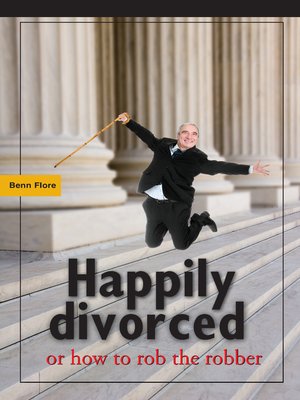 cover image of Happily Divorced, or How to Rob the Robber